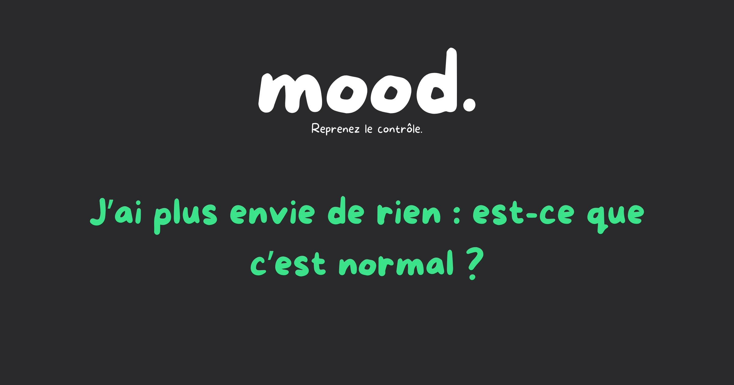 Illustration de l'article mood sur la perte d'envie et l'apathie chez les jeunes de 15 à 25 ans