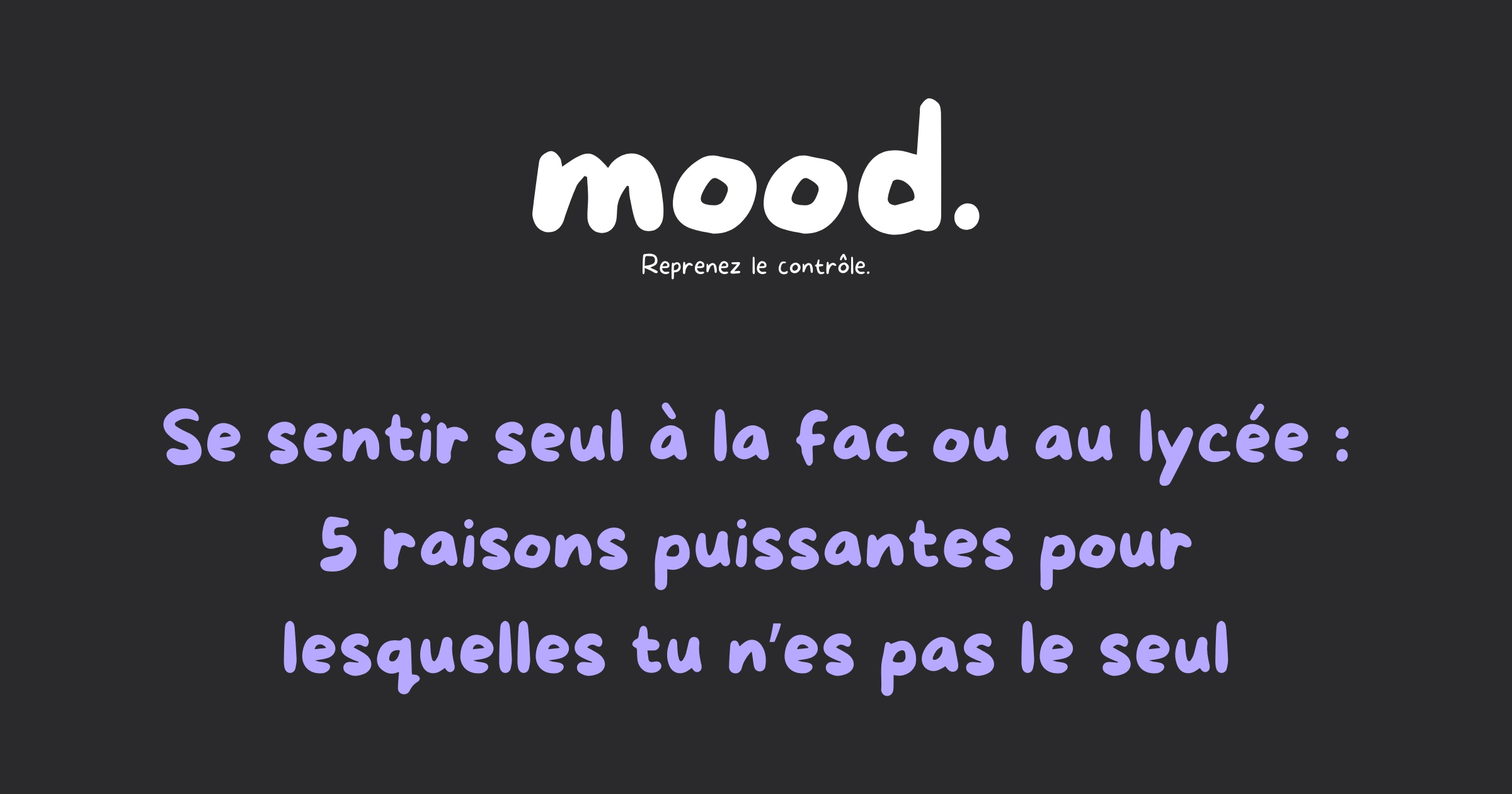 Illustration de l'article mood sur la solitude et l'isolement chez les jeunes à la fac ou au lycée