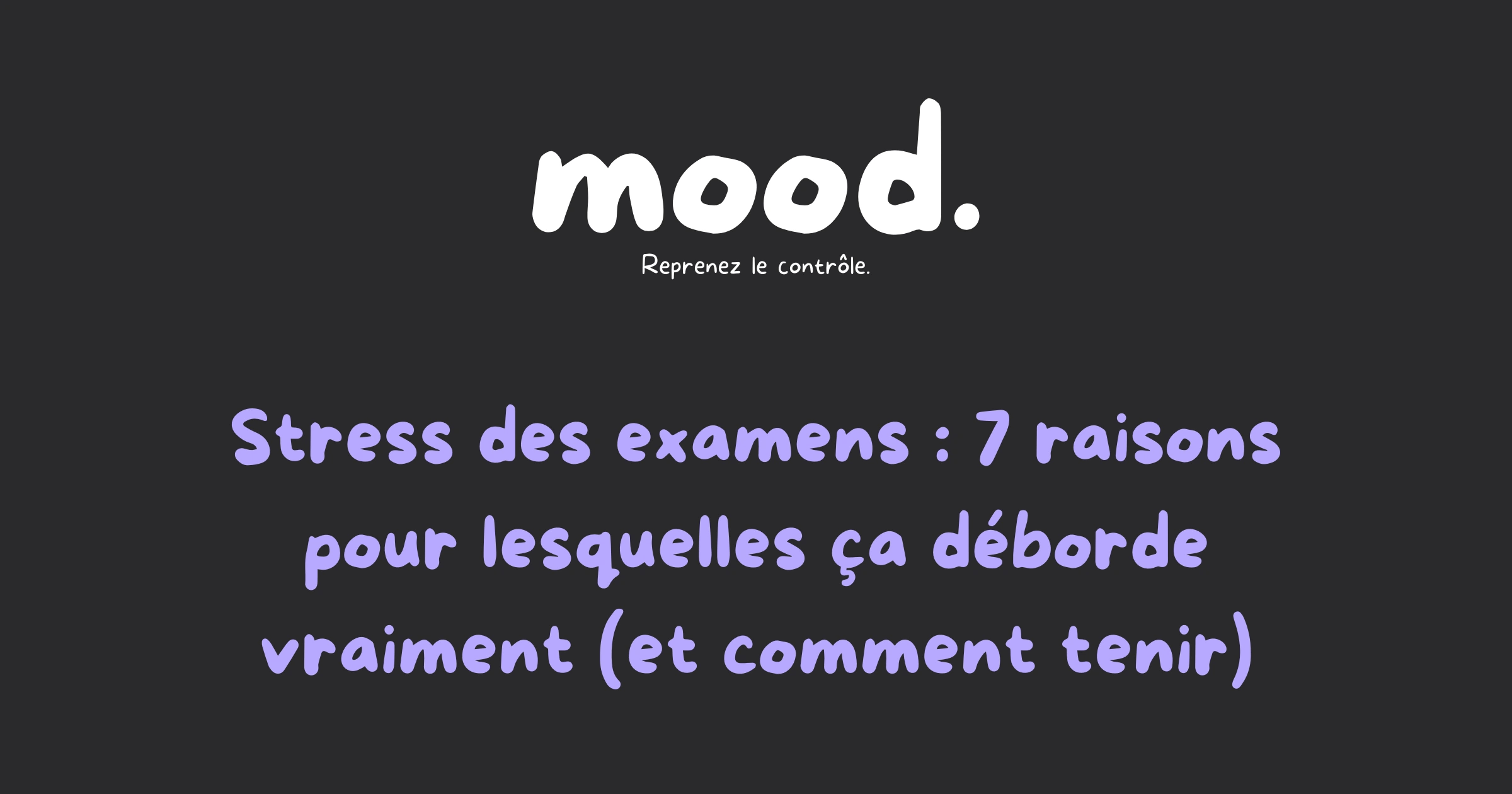 Illustration de l'article mood sur le stress des examens chez les lycéens et étudiants