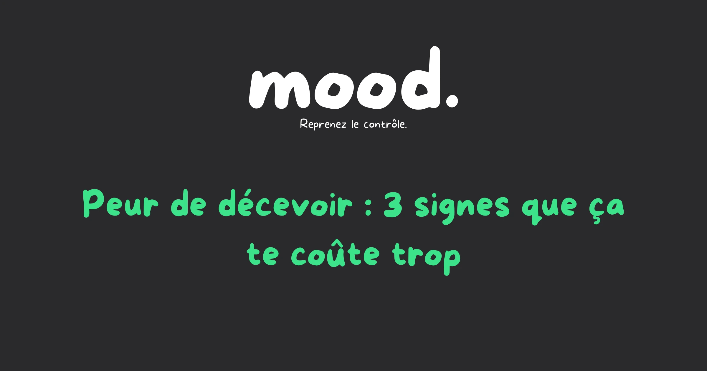 Peur de décevoir : comprends d'où ça vient et comment reprendre ta place – mood